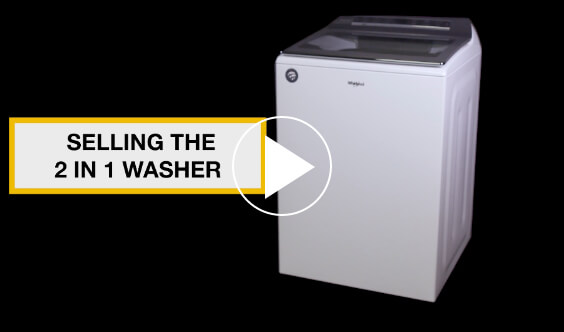 How to sell the Whirlpool®️2 in 1 Washer